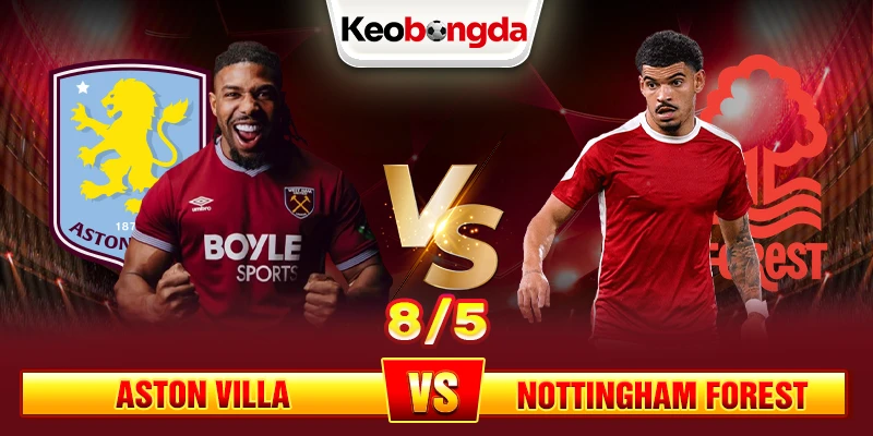 8_5_ Aston Villa vs Nottingham Forest